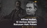 Alfred Nobel, Si Jenius dengan Ratusan Hak Paten