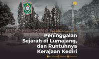 Peninggalan Sejarah di Lumajang, dan Runtuhnya Kerajaan Kediri