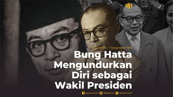 1 Desember 1956: Bung Hatta Mengundurkan Diri sebagai Wakil Presiden RI