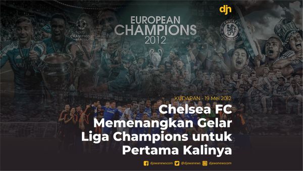 Chelsea FC Memenangkan Gelar Liga Champions untuk Pertama Kalinya