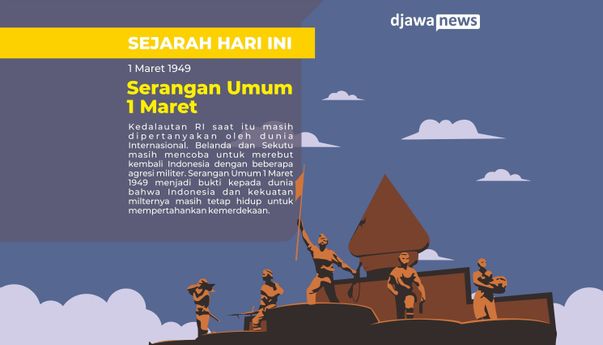 Serangan Umum 1 Maret: Serangan yang Mempertahankan Kedaulatan RI