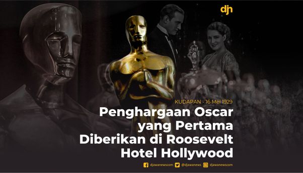 Penghargaan Oscar yang Pertama Diberikan di Roosevelt Hotel Hollywood