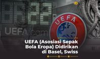 UEFA (Asosiasi Sepak Bola Eropa) Didirikan di Basel, Swiss