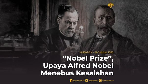 “Nobel Prize”, Upaya Alfred Nobel Menebus Kesalahan