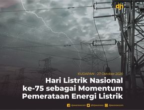 Hari Listrik Nasional ke-75 sebagai Momentum Pemerataan Energi Listrik