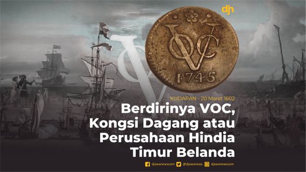 Berdirinya VOS, Kongsi Dagang Atau Perusahaan Hindia Timur Belanda