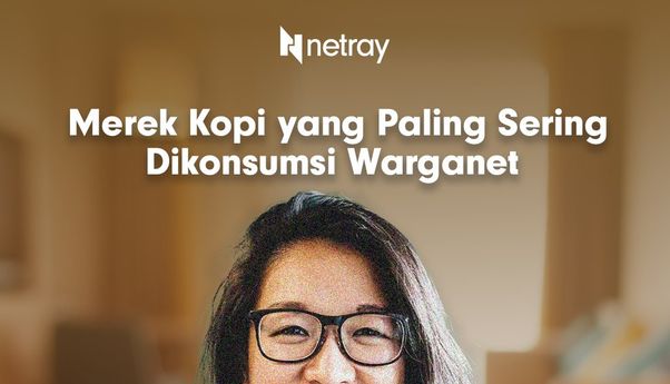 Merek Kopi yang Paling Sering Dikonsumsi Warganet