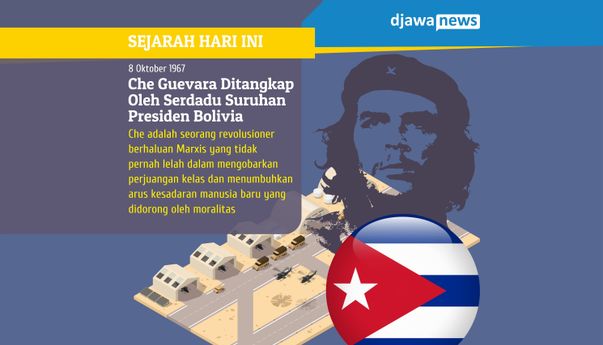 Che Guevara Ditangkap Oleh Serdadu Suruhan Presiden Bolivia