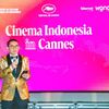 Indonesian Cinema Night di Cannes 2025, Menbud Ajak Para Sineas Dunia Bikin Film di Indonesia
