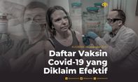 Daftar Vaksin Covid-19 yang Diklaim Efektif