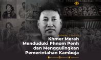 Khmer Merah Menduduki Phnom Penh dan Menggulingkan Pemerintahan Kamboja