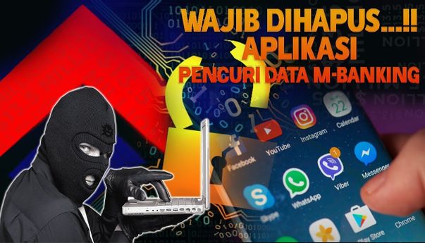 Cepat Hapus! 4 Aplikasi Pencuri Uang dari Mobile Banking Anda