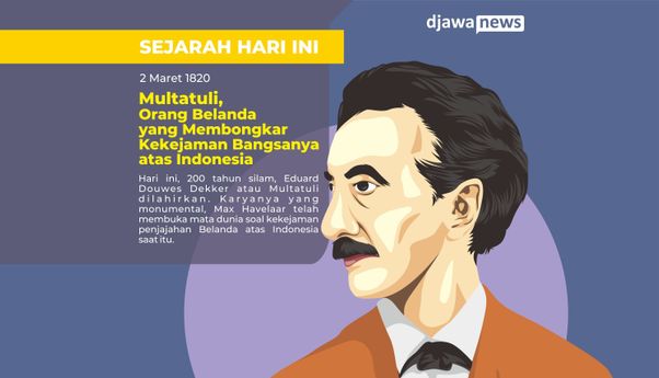 Hari Kelahiran Multatuli, Si Penulis Max Havelaar