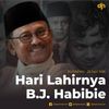 Hari Lahirnya B.J. Habibie