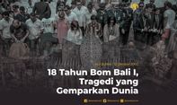 18 Tahun Bom Bali, Tragedi yang Gemparkan Dunia