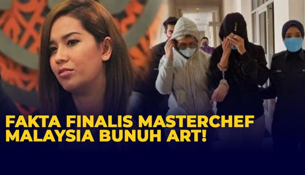 Terancam Hukuman Mati: Buntut Seorang Finalis MasterChef Malaysia Bunuh ART Asal Indonesia