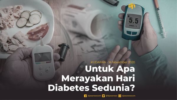 Untuk Apa Merayakan Hari Diabetes Sedunia?