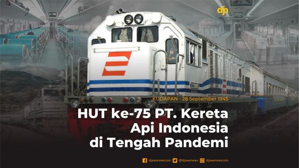 HUT ke-75 PT. Kereta Api Indonesia di Tengah Pandemi