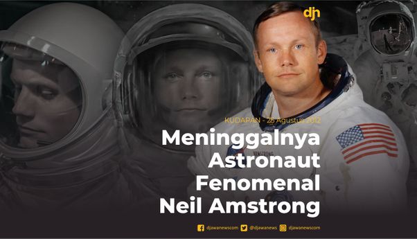 Meninggalnya Astronaut Fenomenal Neil Amstrong