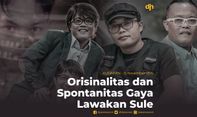 Orisinalitas dan Spontanitas Gaya Lawakan Sule