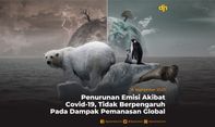 Penurunan Emisi akibat Covid-19, Tidak Berpengaruh pada Dampak Pemanasan Global