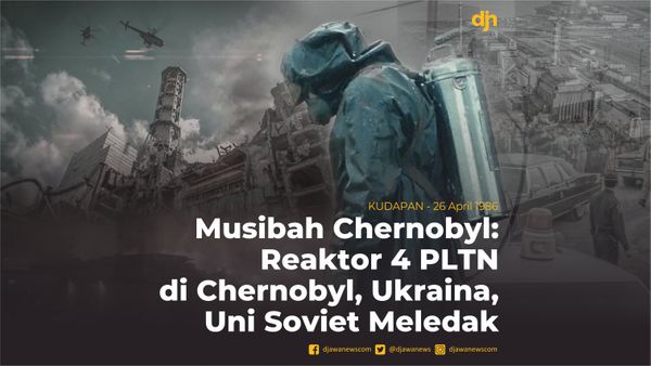 Musibah Chernobyl: Reaktor 4 PLTN di Chernobyl Ukraina, Uni Soviet Meledak