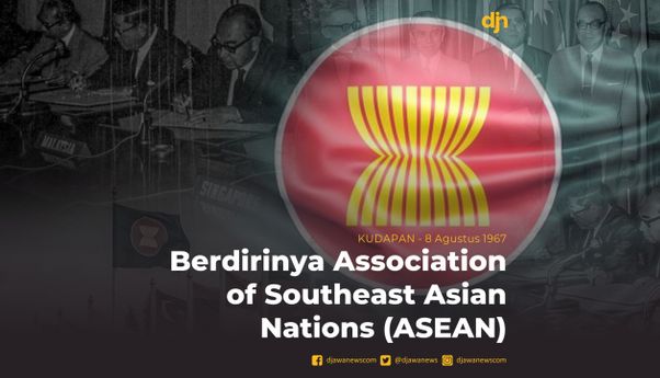 Berdirinya Association Of Southeast Asia National (ASEAN)