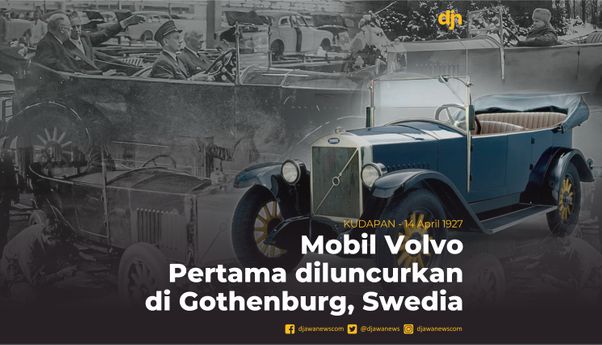 Mobil Volvo Pertama diluncurkan di Gothenburg, Swedia