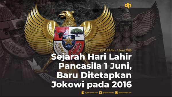 Sejarah Hari Lahir Pancasila 1 Juni, Baru Ditetapkan Jokowi pada 2016