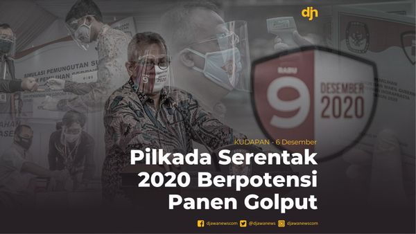 Pilkada Serentak 2020 Berpotensi Panen Golput