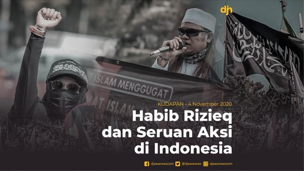 Habib Rizieq dan Seruan Aksi di Indonesia