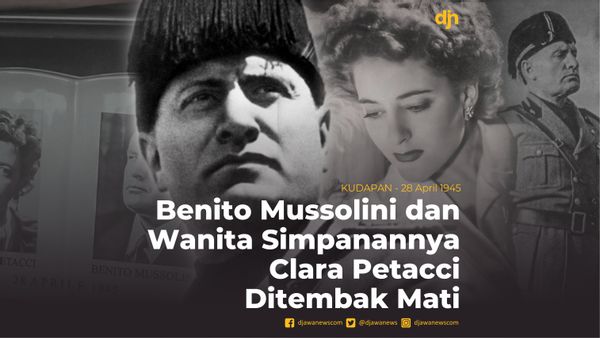 Benito Mussolini dan Wanita Simpanannya Clara Petacci Ditembak Mati