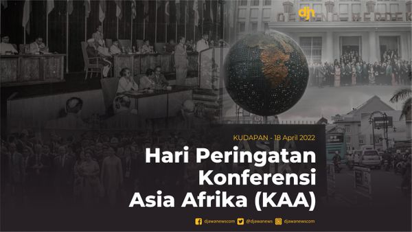 Hari Peringatan Konferesi Asia Afrika (KAA)