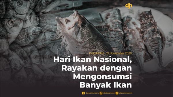 Hari Ikan Nasional, Rayakan dengan Mengonsumsi Banyak Ikan