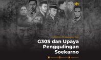 G30S dan Upaya Penggulingan Soekarno