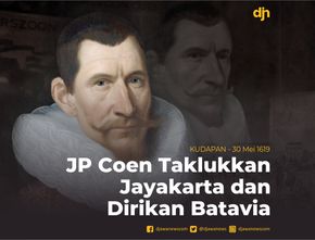 JP Coen Taklukkan Jayakarta dan Dirikan Batavia