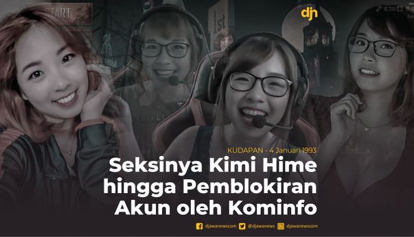 Seksinya Kimi Hime hingga Pemblokiran Akun oleh Kominfo