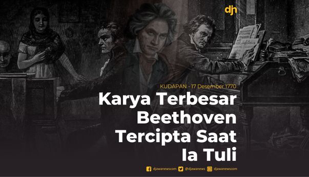 Karya Terbesar Beethoven Tercipta Saat Ia Tuli