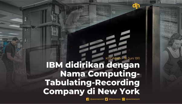 IBM didirikan dengan Nama Computing-Tabulating-Recording Company di New York