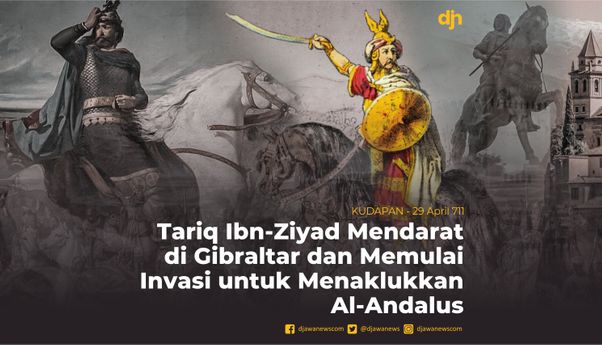 Thariq bin Ziyad Mendarat di Gibraltar dan Memulai Invasi untuk Menahlukan Al-Andalus