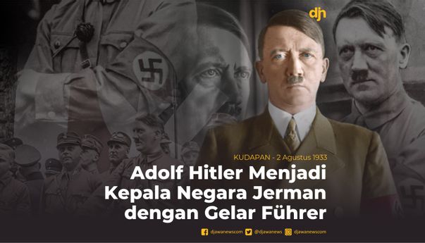 Adolf Hitler Menjadi Kepala Negara Jerman dengan Gelar Führer