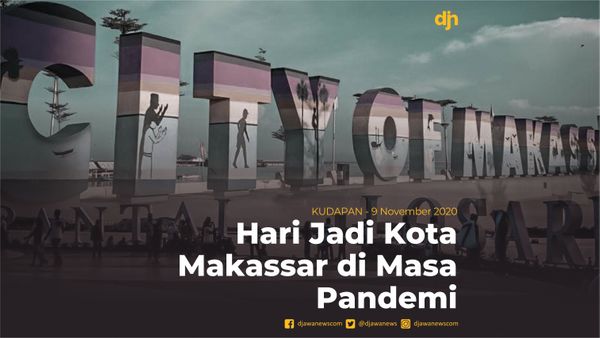 Hari Jadi Kota Makassar di Masa Pandemi