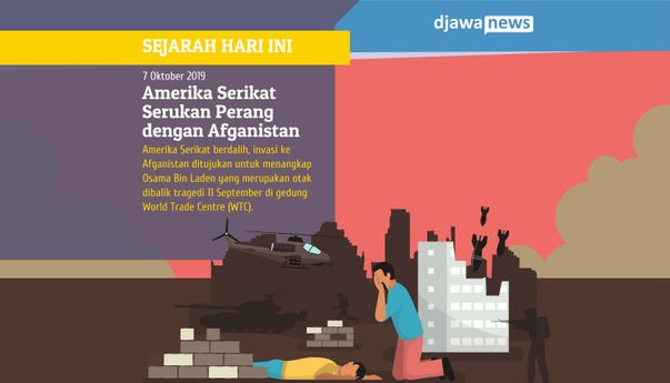 7 Oktober 2001, Amerika Serikat Serukan Perang dengan Afganistan