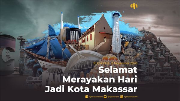 Selamat Merayakan Hari Jadi Kota Makassar