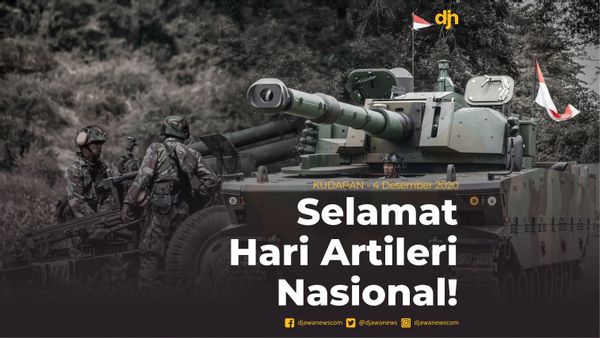 Selamat Hari Artileri Nasional!