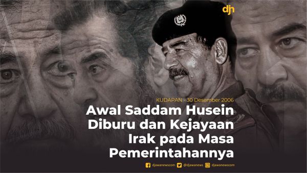 Awal Saddam Husein Diburu dan Kejayaan Irak pada Masa Pemerintahannya