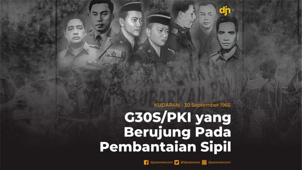 G30S/PKI yang Berujung Pada Pembantaian Sipil