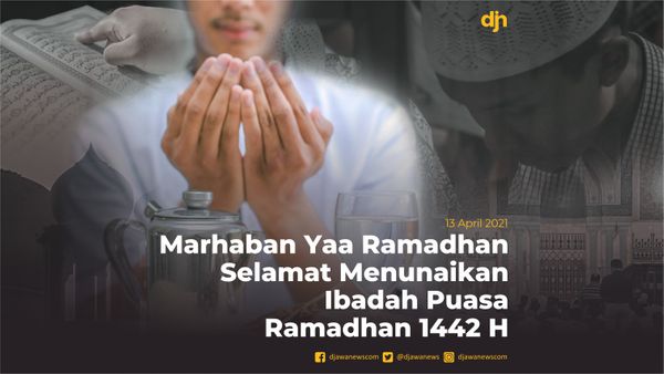 Marhaban Yaa Ramadhan, Selamat Menunaikan Ibadah Puasa Ramadhan 1442 H