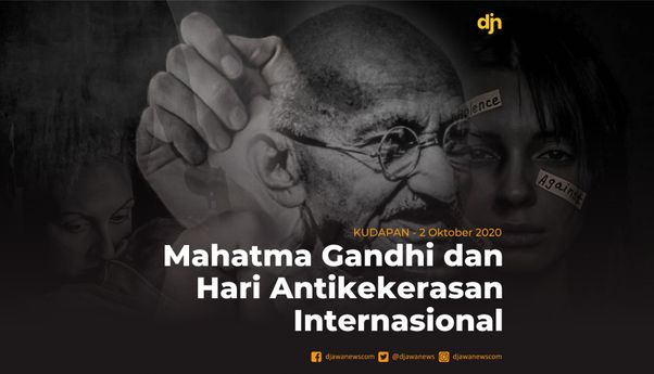 Mahatma Gandhi dan Hari Antikekerasan Internasional