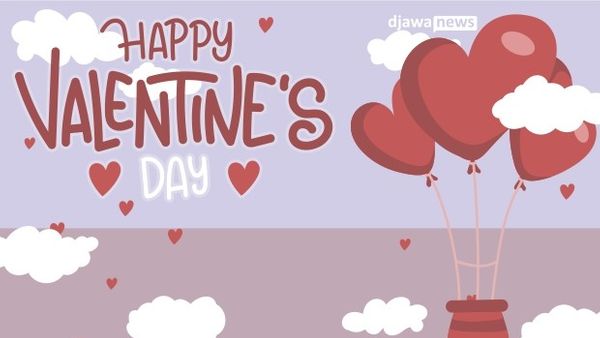14 Februari Semakin Dekat, Inilah Kata-kata Cinta untuk Valentine
